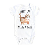 Cat Needs Baby - Baby Boy Girl Clothes Infant Bodysuit Funny Cute Newborn-0